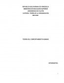 TEORIA D COMPORTAMIENTO HUMANO.