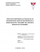 PRÁCTICAS E IDENTIDADES CULTURALES DE LOS ESTUDIANTES DEL QUINTO DE SECUNDARIA DE LA UNIDAD EDUCATIVA “VENJANMIN” DEL CERCADO II, MUNICIPIO DE COCHABAMBA.