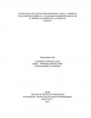 ESTRATEGIAS DE GESTION ORGANIZACIONAL PARA LA EMPRESA AYCA CONTRUCCIONES E.U LOCALIZADA EN BARRIOS UNIDOS, EN EL BARRIO ALCAZARES DE LA CIUDAD DE BOGOTÁ