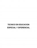 TECNICO EN EDUCACION ESPECIAL Y DIFERENCIAL