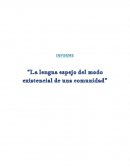 La lengua espejo de un modo existencial de una comunidad