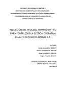 INDUCCIÓN DEL PROCESO ADMINISTRATIVO PARA FORTALECER LA GESTIÓN OPERATIVA DE AUTO REPUESTOS