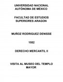 DERECHO MERCANTIL II VISITA AL MUSEO DEL TEMPLO MAYOR