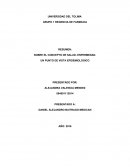 RESUMEN:SOBRE EL CONCEPTO DE SALUD- ENFERMEDAD.