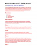 Como lidiar con padres sobreprotectores