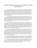 ¿Porque es importante enriquecer el vocabulario y mejorar la pronunciación?