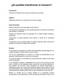 Es posible transformar lo humano