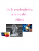 De la era de piedra a la era del Silicio.