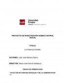 PROYECTO DE INVESTIGACIÓN SOBRE CONTROL SOCIAL TITULO: La Violencia Invisible.