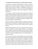 La suspensión de derechos políticos por cuestiones penales en México.