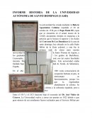INFORME HISTORIA DE LA UNIVERSIDAD AUTÓNOMA DE SANTO DOMINGO (UASD)