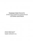 TRABAJO PRÁCTICO Nº2 ESTRUCTURAS NARRATIVAS AUDIOVISUALES