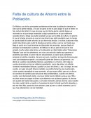 Falta de cultura de Ahorro entre la Población.