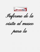 Informe visita al museo para la identidad nacional