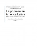 La pobreza en América Latina - Economía, Sociedad y Política en América Latina.