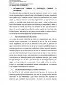 INTRODUCCION: CAMBIAR LA ENSEÑANZA, CAMBIAR LA PROFESIÓN.