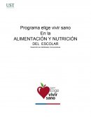 Programa elige vivir sano. ALIMENTACIÓN Y NUTRICIÓN