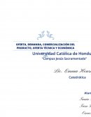 OFERTA, DEMANDA, COMERCIALIZACIÓN DEL PRODUCTO, OFERTA TÉCNICA Y ECONÓMICA.