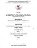 El maltrato de parte de los alumnos entre ellos y para con el docente de educacion fisica