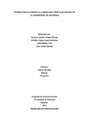 OPINIÓN PÚBLICA FRENTE A LA MOVILIDAD VEHICULAR DENTRO DE LA UNIVERSIDAD DE ANTIOQUIA