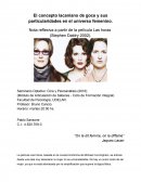 El concepto lacaniano de goce y sus particularidades en el universo femenino.