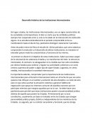 Desarrollo historico de las instituciones internacionales
