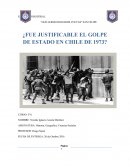 ¿FUE JUSTIFICABLE EL GOLPE DE ESTADO EN CHILE DE 1973?
