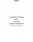 LENGUAJE Y COMUNICACIÓN PROPUESTA DE TRABAJO SIMCE SEGUNDO MEDIO