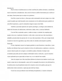 Para los chavos la adolescencia no es fácil, está llena de cambios de humor y muchísimas nuevas sensaciones contradictorias tales como los bruscos cambios hormonales que se sufren en esta etapa y hacen pensar que tu cuerpo no te pertenece.. Página 1