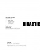 Preguntas: 1) ¿De qué se ocupa la didáctica?