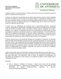El siguiente informe se realizó con base en el artículo: Breast cancer stem cells and epithelial mesenchymal plasticity – Implications for chemoresistance. Página 1