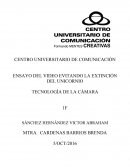 ENSAYO DEL VIDEO EVITANDO LA EXTINCIÓN DEL UNICORNIO TECNOLOGÍA DE LA CÁMARA