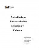 Autoritarismo Post revolución Mexicana y Cubana
