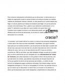 Para comenzar empezaremos entendiendo que es democracia.