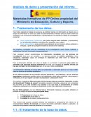 Análisis de datos y presentación del informe.