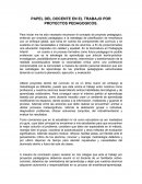 PAPEL DEL DOCENTE EN EL TRABAJO POR PROYECTOS PEDAGOGICOS.