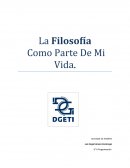 La Filosofía Como Parte De Mi Vida.