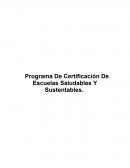 Programa De Certificación De Escuelas Saludables Y Sustentables.
