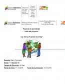 Proyecto de aprendizaje “La Tierra Fuente de Vida”