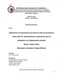 Determinar la importancia que tiene el área de recreación como sitio de entrenamiento y educación para la población con Hipertensión Arterial