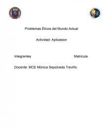 Problemas Éticos del Mundo Actual.Aplicasion. Página 1
