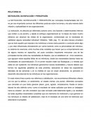 MOTIVACIÓN, SATISFACCIÓN Y PERCEPCIÓN.