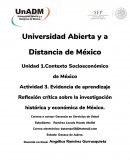 Evidencia de aprendizaje Reflexión crítica sobre la investigación histórica y económica de México