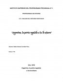 Argentina, la patria regalada a los de afuera