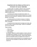 Importancia de los enlaces químicos en la formación de nuevos materiales.