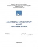 SIMON BOLIVAR VS JUAN VICENTE GOMEZ CRUELDAD O JUSTICIA