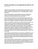 Cambios psicológicos en los protagonistas del siglo XX y XXI Por: Teresa Albornoz