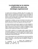 La simplicidad es la máxima sofisticación para una estrategia organizacional