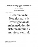 Desarrollo de Modelos para la Investigación de enfermedades del sistema inmune y nervioso central.