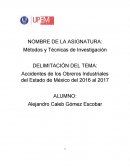 Accidentes de los Obreros Industriales del Estado de México del 2016 al 2017.